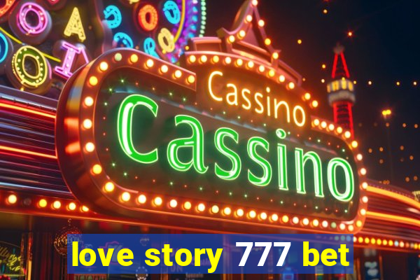 love story 777 bet